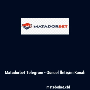 Matadorbet Telegram - Güncel İletişim Kanalı